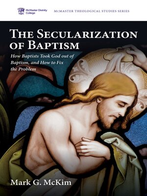 cover image of The Secularization of Baptism